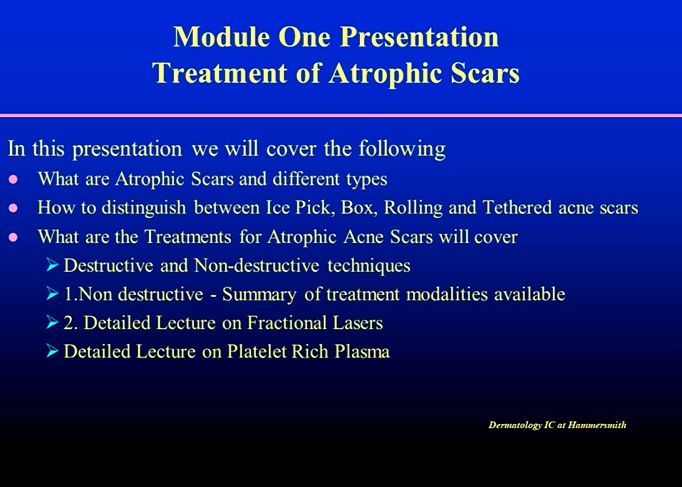 Module 1 Treatment of Atrophic Scars